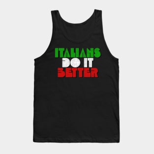 Italians Do It Better Tank Top